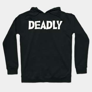 Deadly Monster Hoodie